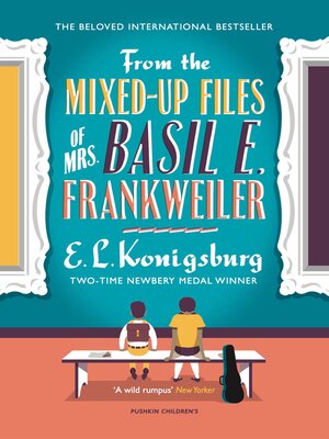 cover image of From the Mixed-up Files of Mrs. Basil E. Frankweiler